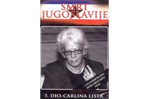 SMRT JUGOSLAVIJE  Carlina lista, 5. dio (DVD)